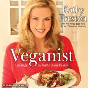 Veganist, Kathy Freston