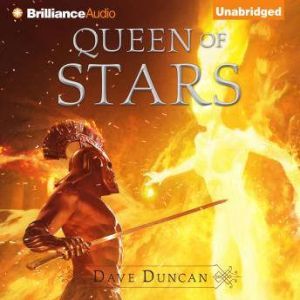 Queen of Stars, Dave Duncan