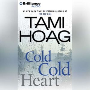 Cold Cold Heart, Tami Hoag