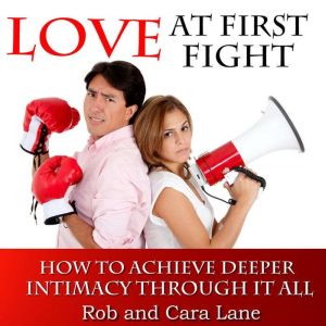 Love at First Fight, Rob Lane