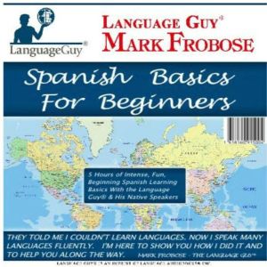 Spanish Basics for Beginners, Mark Frobose