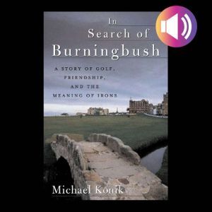 In Search of Burningbush, Michael Konik