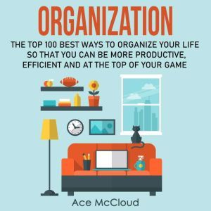 Organization The Top 100 Best Ways T..., Ace McCloud