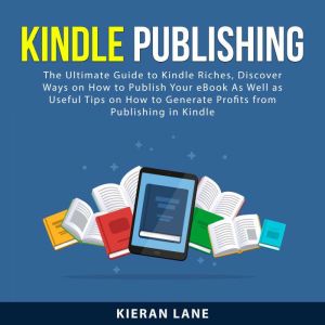 Kindle Publishing, Kieran Lane