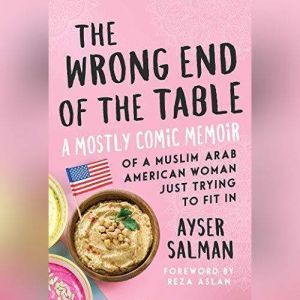 The Wrong End of the Table, Ayser Salman