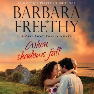 When Shadows Fall, Barbara Freethy