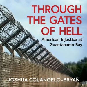 Through the Gates of Hell, Joshua ColangeloBryan