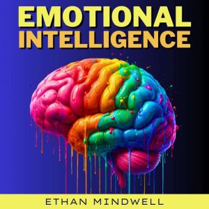 Emotional Intelligence, Ethan Mindwell