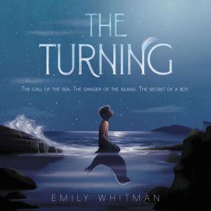 The Turning, Emily Whitman