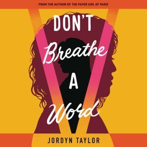 Don't Breathe a Word, Jordyn Taylor