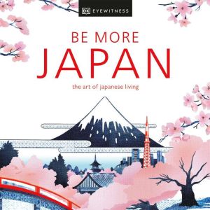 Be More Japan, DK Eyewitness