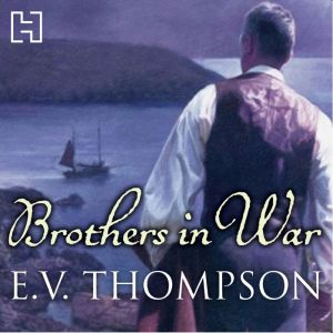 Brothers In War, E. V. Thompson