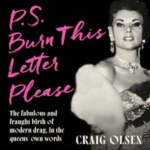 P.S. Burn This Letter Please, Craig Olsen