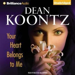 Your Heart Belongs to Me, Dean Koontz