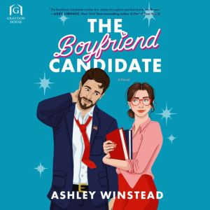 The Boyfriend Candidate, Ashley Winstead