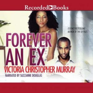 Forever an Ex, Victoria Christopher Murray