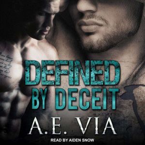 Defined  by Deceit, A.E. Via