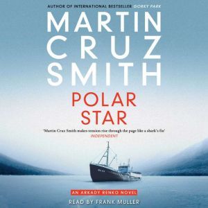 Polar Star, Martin Cruz Smith