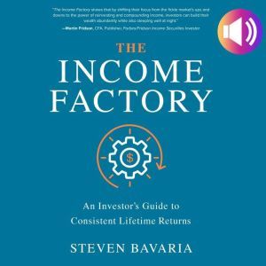 The Income Factory An Investors Gui..., Steven Bavaria