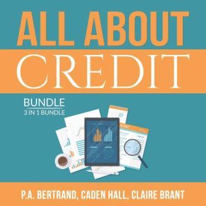 All About Credit Bundle 3 in 1 Bundl..., P.A. Bertrand