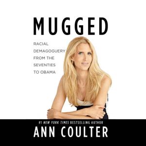 Mugged, Ann Coulter