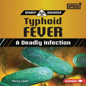 Typhoid Fever, Percy Leed
