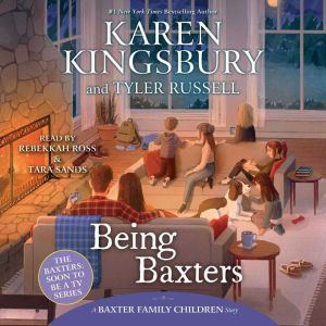 Being Baxters, Karen Kingsbury