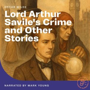 Lord Arthur Saviles Crime and Other ..., Oscar Wilde