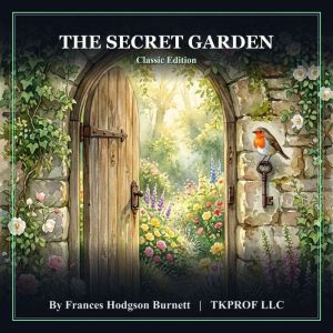 The Secret Garden Modernized Classic..., Frances Hodgson Burnett