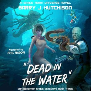 Dead in the Water, Barry J. Hutchison