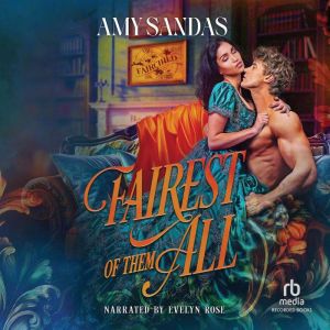 Fairest of Them All, Amy Sandas