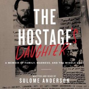 The Hostages Daughter, Sulome Anderson