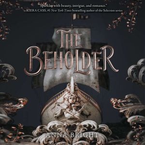 The Beholder, Anna Bright