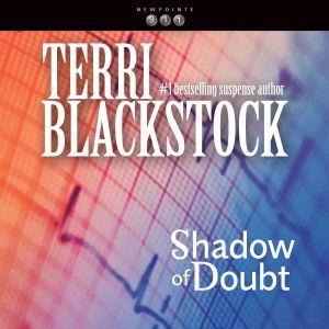 Shadow of Doubt, Terri Blackstock