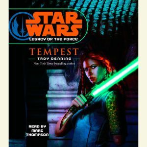 Star Wars Legacy of the Force Tempe..., Troy Denning