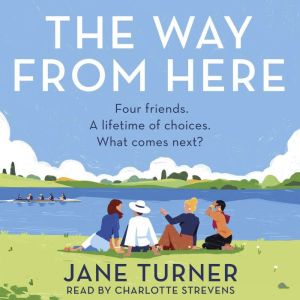 The Way From Here, Jane Turner