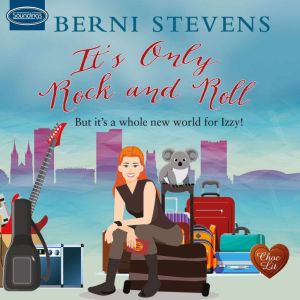 Its Only Rock and Roll, Berni Stevens