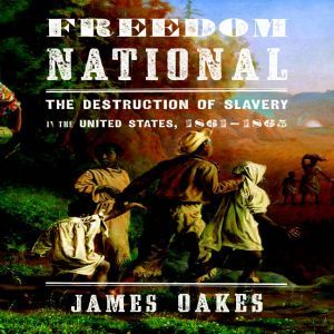 Freedom National, James Oakes
