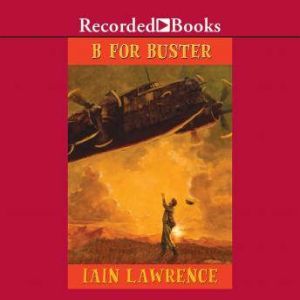 B for Buster, Iain Lawrence