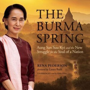 The Burma Spring, Rena Pederson