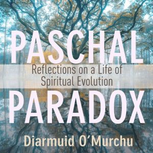Paschal Paradox, Diarmuid OMurchu