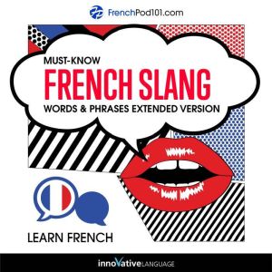 Learn French MustKnow French Slang ..., Innovative Language Learning