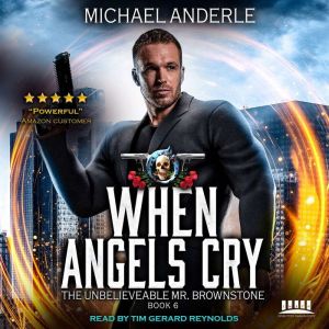 When Angels Cry, Michael Anderle