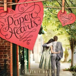 Paper Hearts, Courtney Walsh