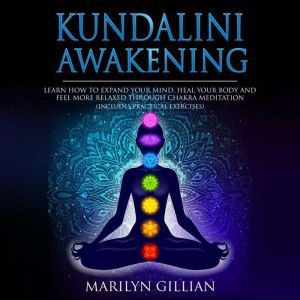 Kundalini Awakening, Marilyn Gillian
