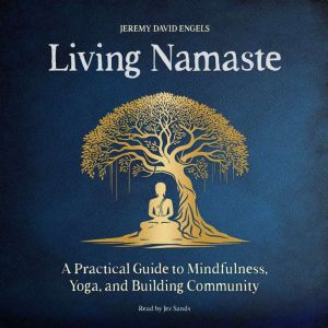 Living Namaste, Jeremy David Engels