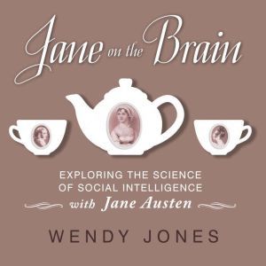 Jane on the Brain, Wendy Jones