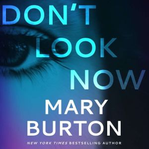 Dont Look Now, Mary Burton