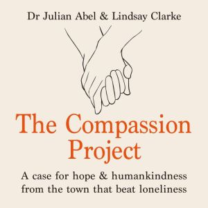 The Compassion Project, Julian Abel