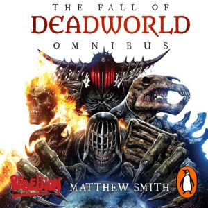 The Fall of Deadworld, Matt Smith